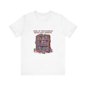Level Up Your Backlog Defeat Dust Bunnies T-Shirt | Bookcase Illustration